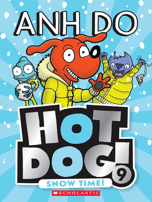 Title details for Snow Time! by Anh Do - Available